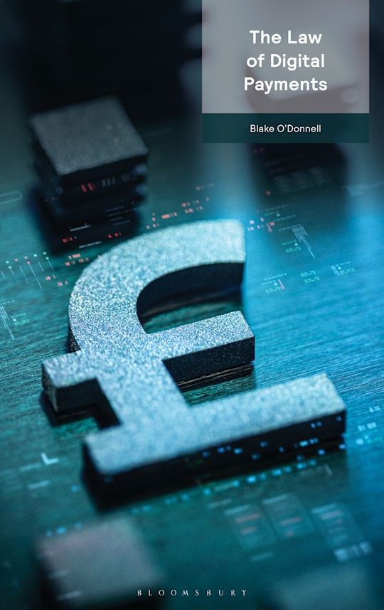 The Law of Digital Payments, by Blake O&rsquo;Donnell